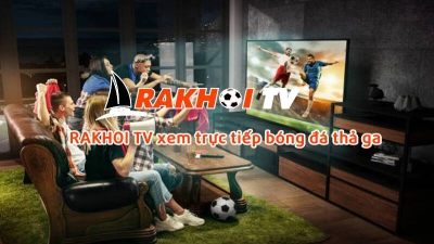 Rakhoi TV - Trang trực tiếp bóng đá hàng đầu thị trường